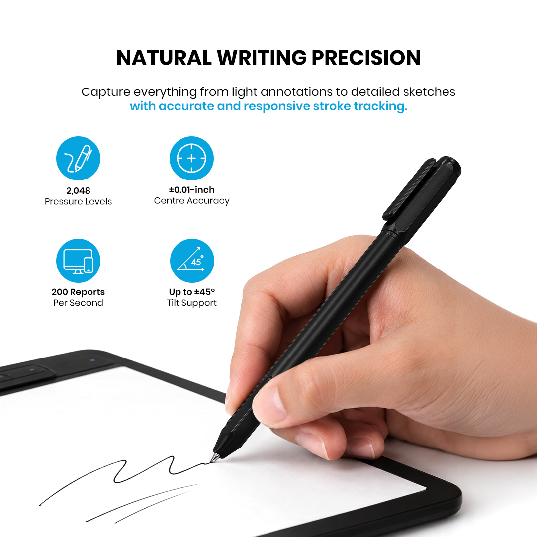 Natural writing precision with 2,048 pressure levels, 200 reports per second and up to 45 degree tilt
